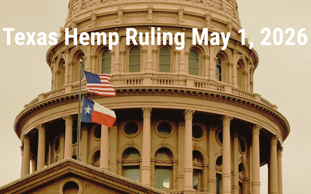 Texas Hemp Ruling May 1, 2026: What It Means for Austin Customers