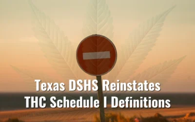 Is Delta-8 Legal in Texas? 2026 Status, the July 31 THC Rules & What’s Still Sold in Austin